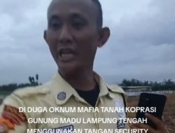 Diduga Koprasi Gunung Madu Mafia Tanah Kelabui Petugas Kepolisian Dengan Alas Hak Lain Objek.